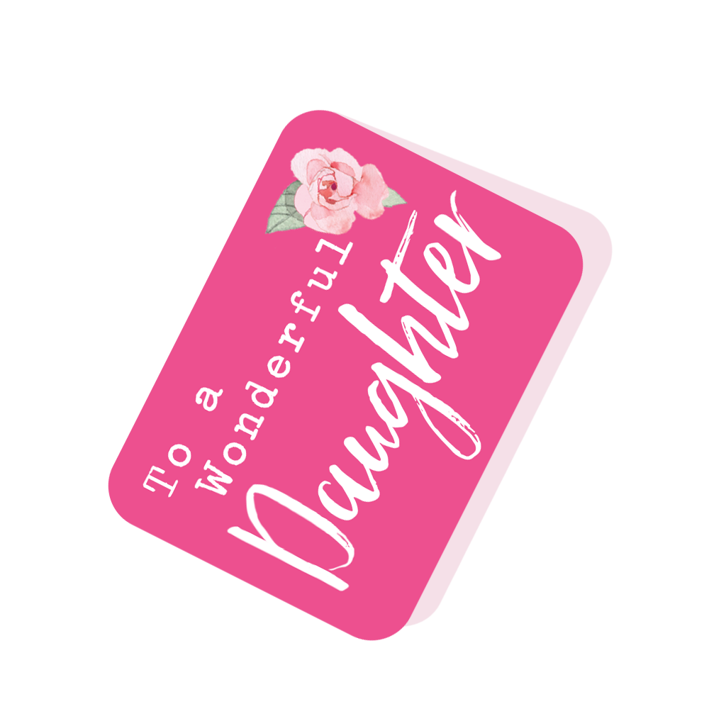 To A Wonderful Daughter Pink Tag