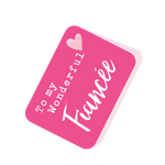 To My Wonderful Fiancee Pink Tag