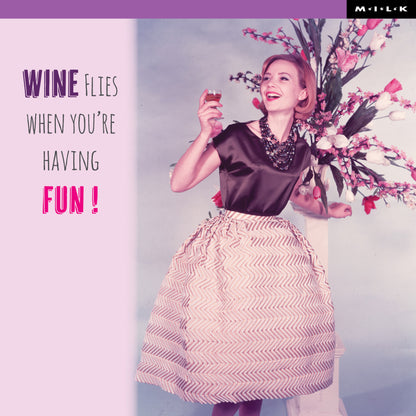 Wine Flies When You're Having Fun Any Occasion Greeting Card