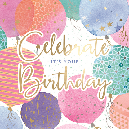 Celebrate It's Your Birthday Gold Foiled Birthday Greeting Card