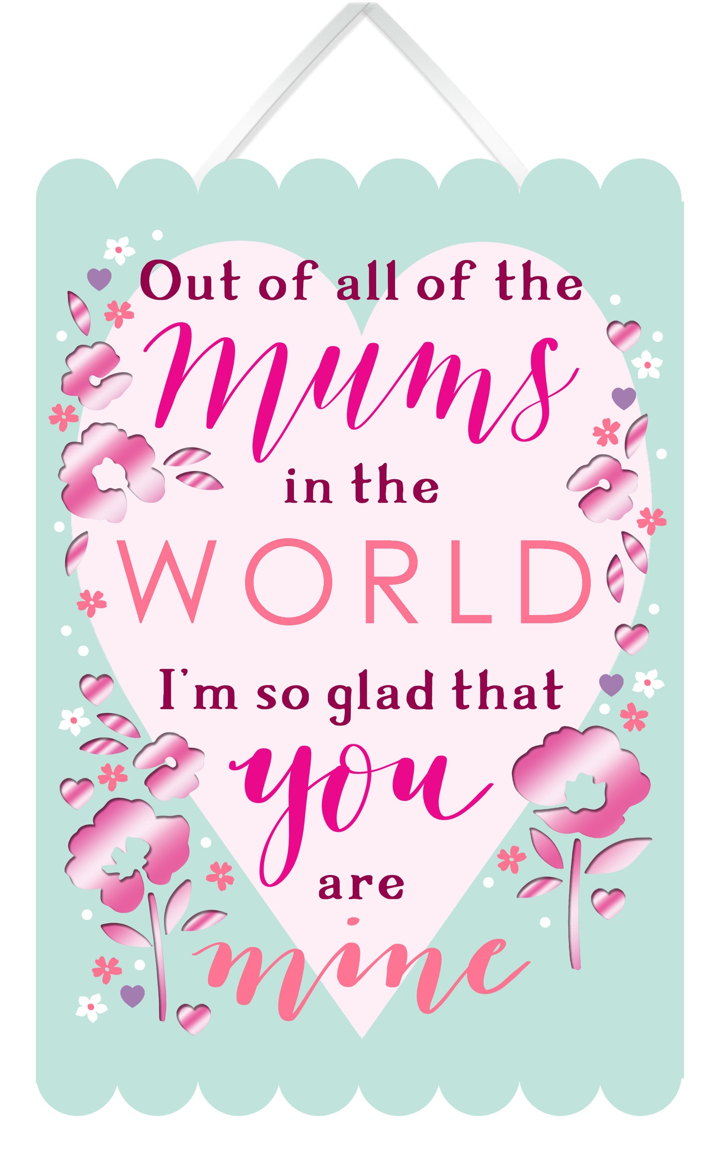 All The Mums In The World Hanging Plaque With Ribbon