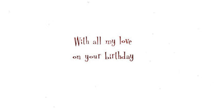 To The One I Love Happy Birthday Greeting Card