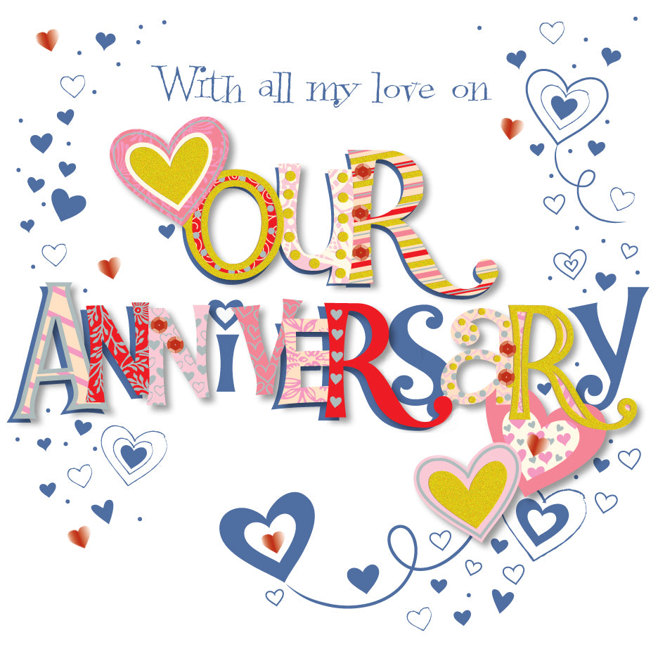 My Love On Our Embellished Anniversary Greeting Card