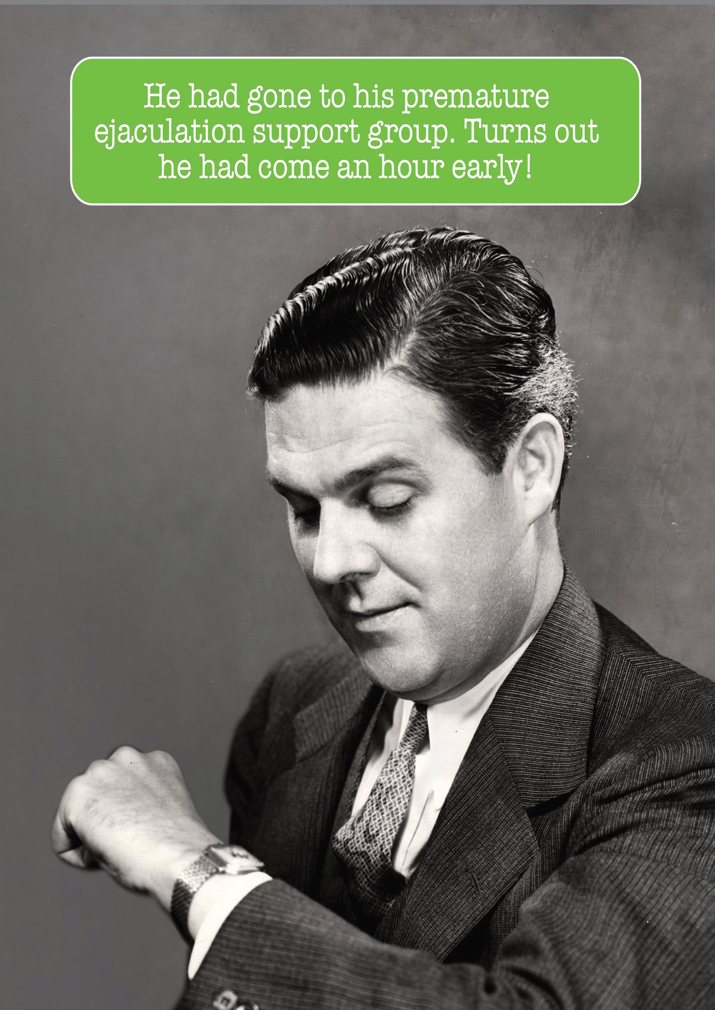 Come An Hour Early Humour Birthday Card