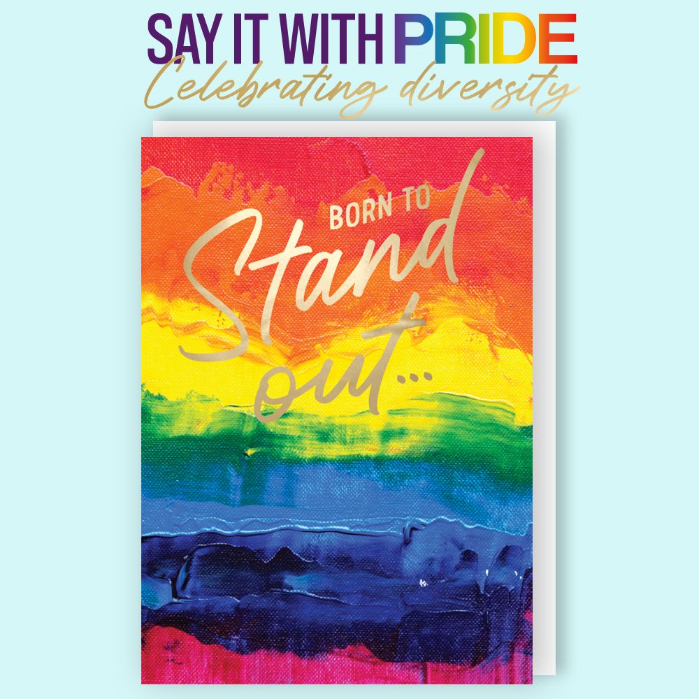 Born To Stand Out Say It With Pride Birthday Greeting Card