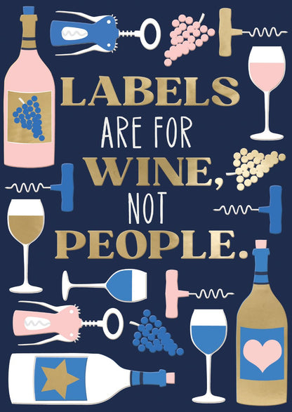 Labels Are For Wine Say It With Pride Greeting Card