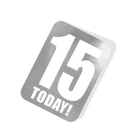 15 Today! Silver Tag