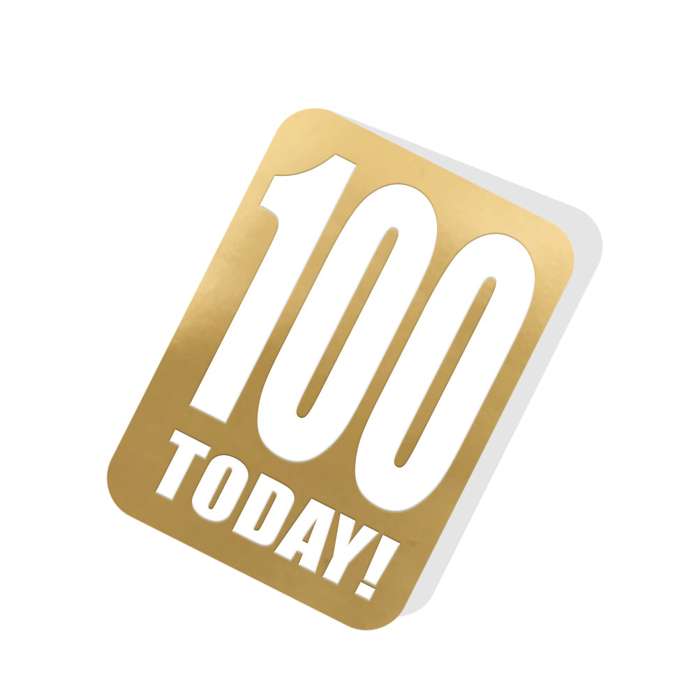 100 Today! Gold Tag