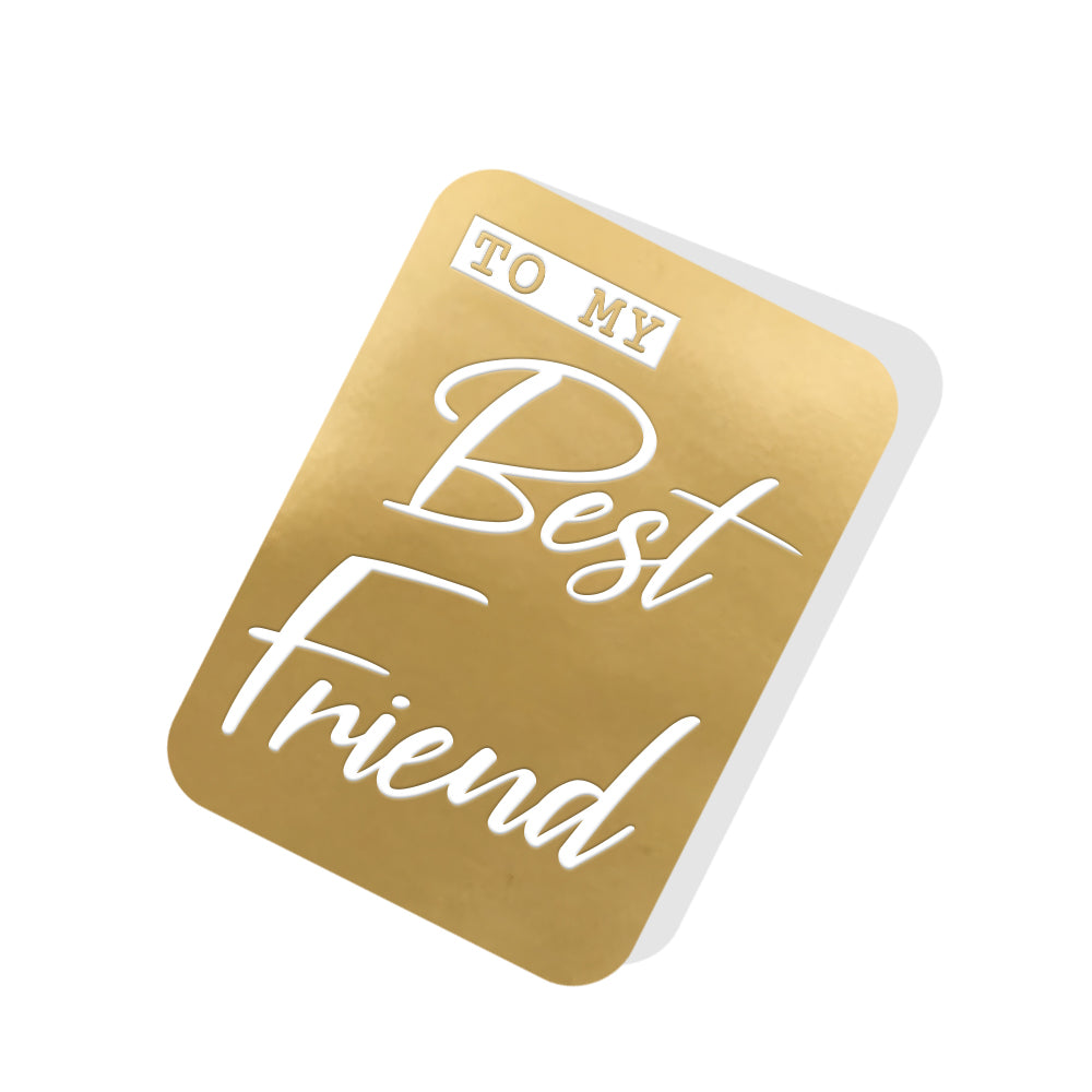 To my Best Friend Gold Tag