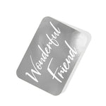 Wonderful Friend Silver Tag