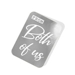 From Both of Us Silver Tag