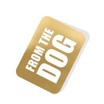 From the Dog Gold Tag