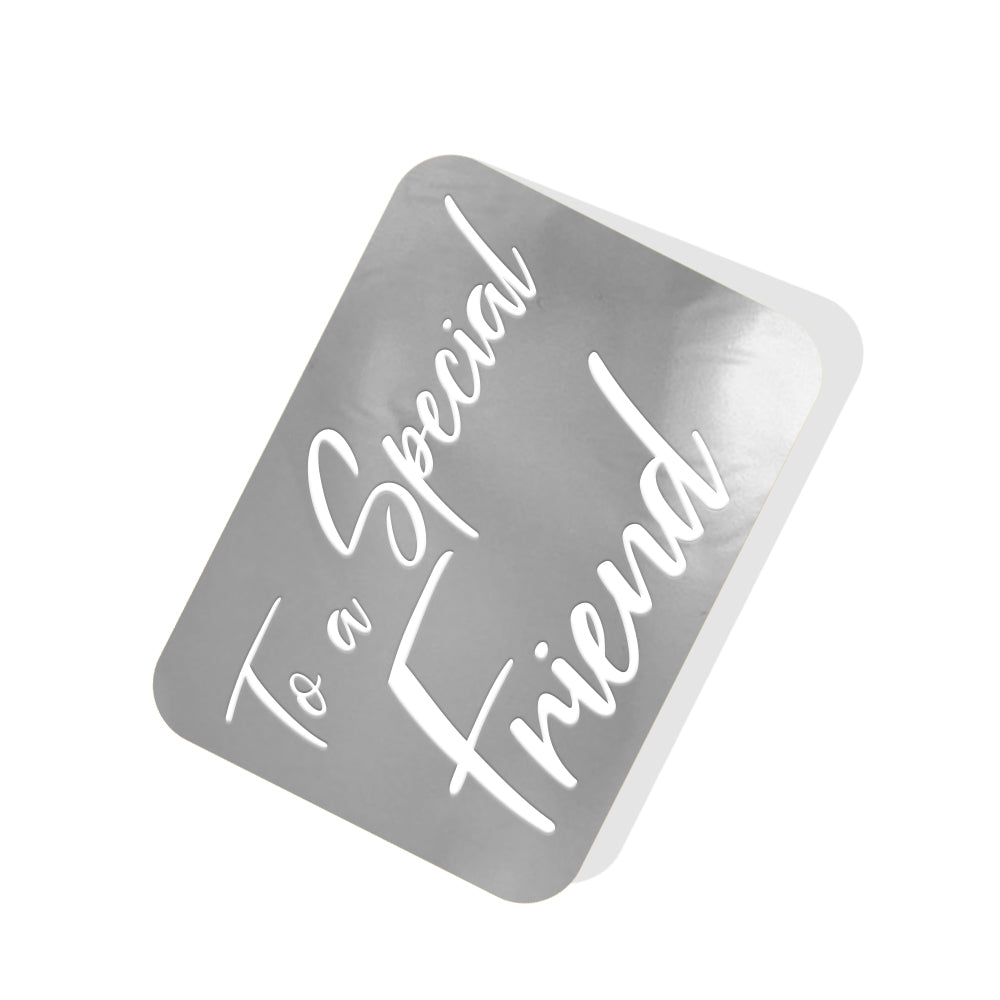 To a Special Friend Silver Tag