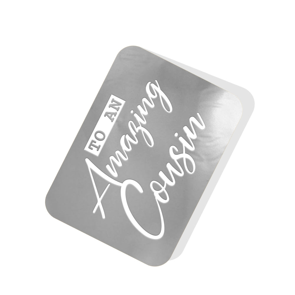 To an Amazing Cousin Silver Tag