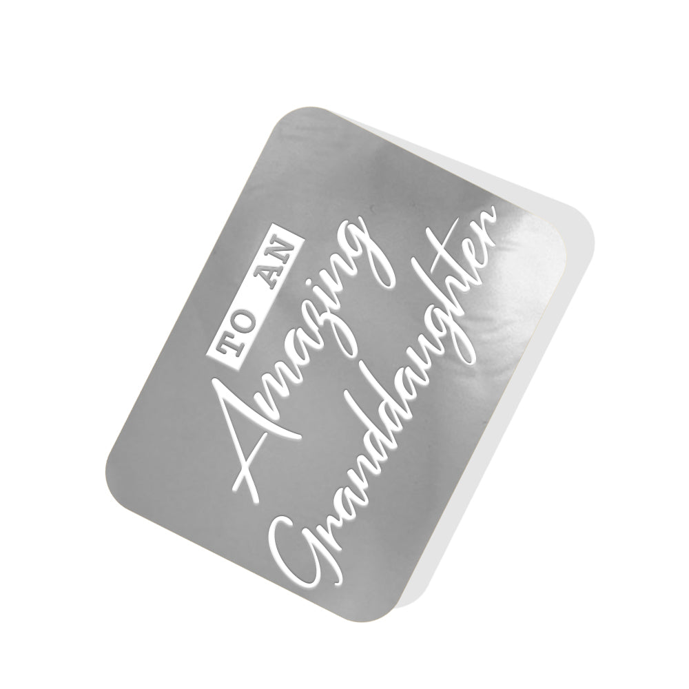 To an Amazing Granddaughter Silver Tag
