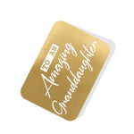 To an Amazing Granddaughter Gold Tag