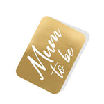 Mum to be Gold Tag