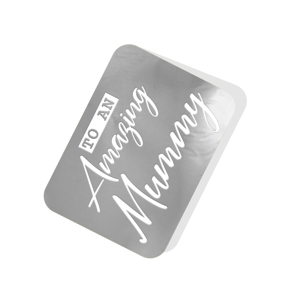 To an Amazing Mummy Silver Tag