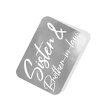 Sister & Brother-in-law Silver Tag