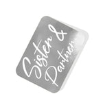 Sister & Partner Silver Tag