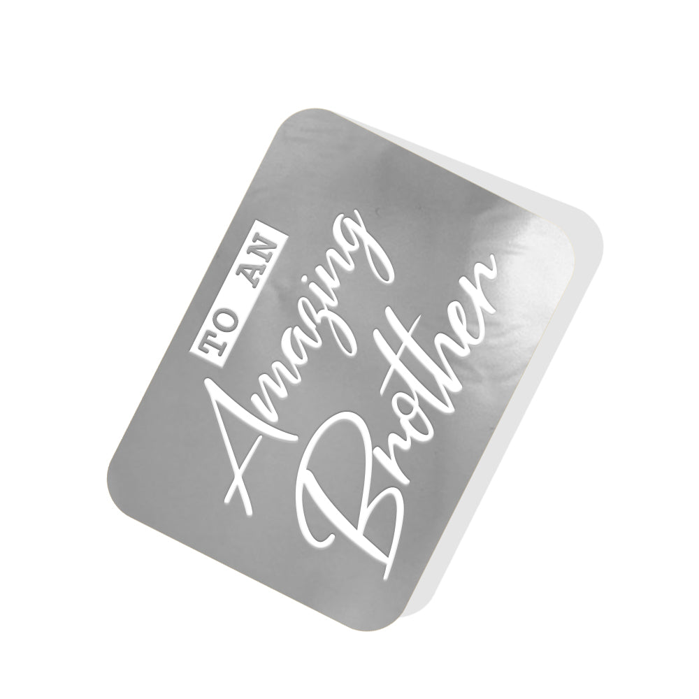 To an Amazing Brother Silver Tag