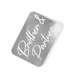 Brother & Partner Silver Tag