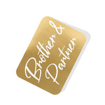Brother & Partner Gold Tag