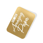 To an Amazing Papa Gold Tag