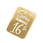 Son on your 16th Gold Tag