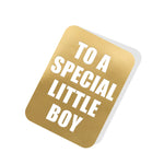 To a Special little boy Gold Tag