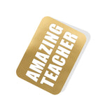 Amazing Teacher Gold Tag