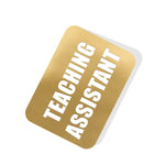 Teaching Assistant Gold Tag