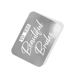 To the Beautiful Brides Silver Tag