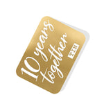 10 years together (Tin) Gold Tag