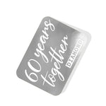 60 years together (Diamond) Silver Tag