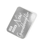 On your New Granddaughter Silver Tag