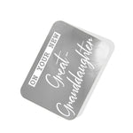 On your New Great-Granddaughter Silver Tag