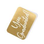 You Graduated! Gold Tag