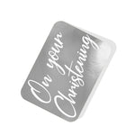 On your Christening Silver Tag