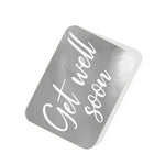 Get Well Soon Silver Tag