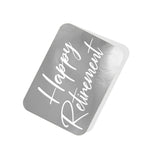 Happy Retirement Silver Tag