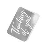 Thinking of you Silver Tag