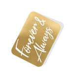 Forever & Always Gold Tag