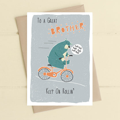 Brother Keep On Rollin' Biking Greeting Card