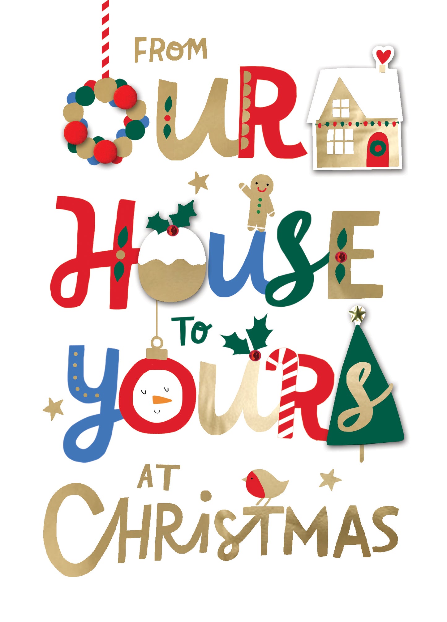 Our House To Yours At Christmas Hand-Finished Christmas Card