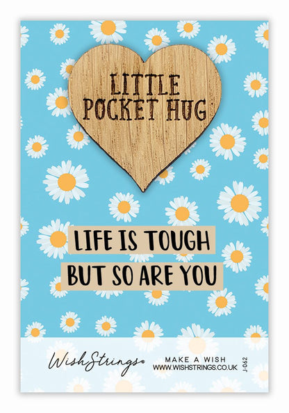 Life Is Tough But So Are You Little Pocket Hug Wish Token