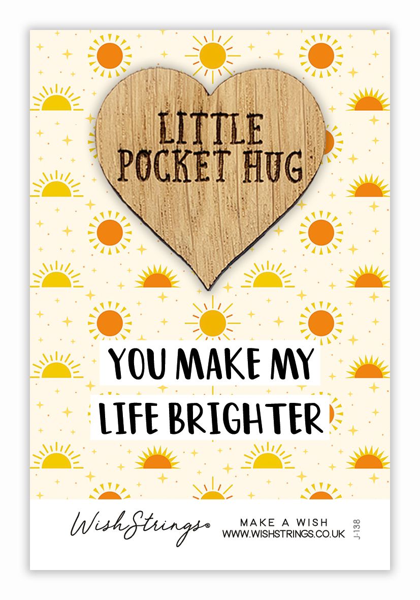 You Make My Life Brighter Little Pocket Hug Wish Token
