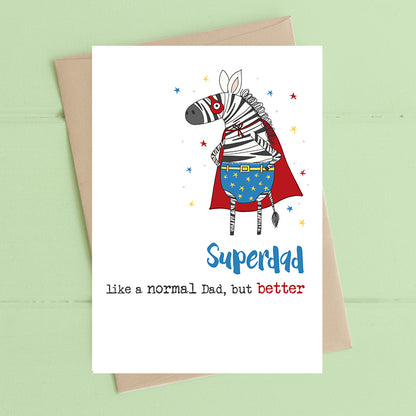 Superdad Like A Normal Dad But Better Greeting Card