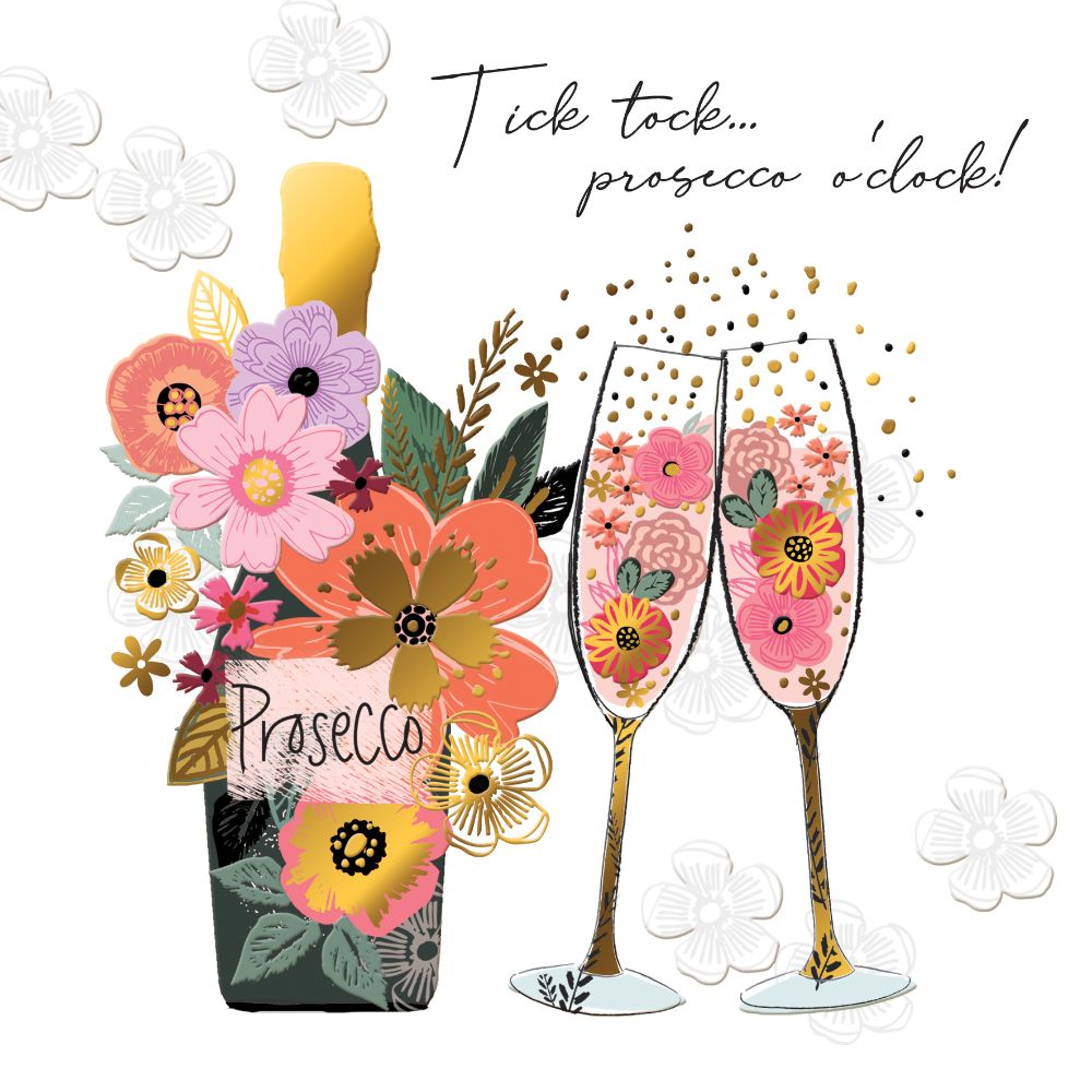 Tick Tock...Prosecco O'clock! Gold Foiled Birthday Greeting Card