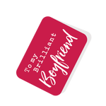 To My Brilliant Boyfriend Red Tag